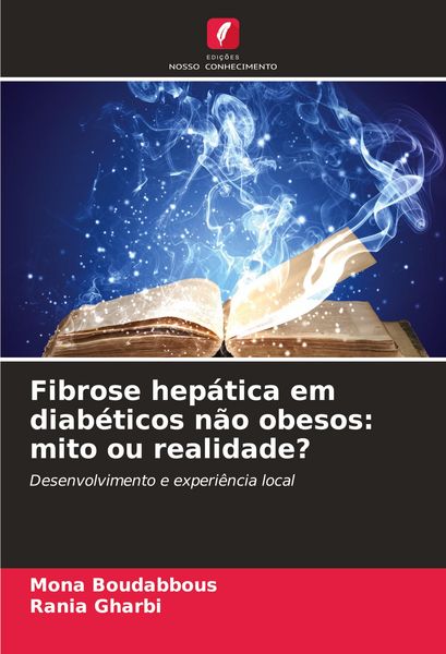 Produktbild: Fibrose hep&aacute;tica em diab&eacute;ticos n&atilde;o obesos: mito ou realidade?