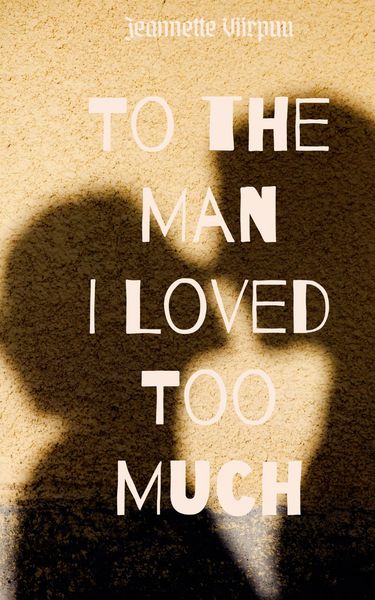 Produktbild: To the Man I Loved Too Much