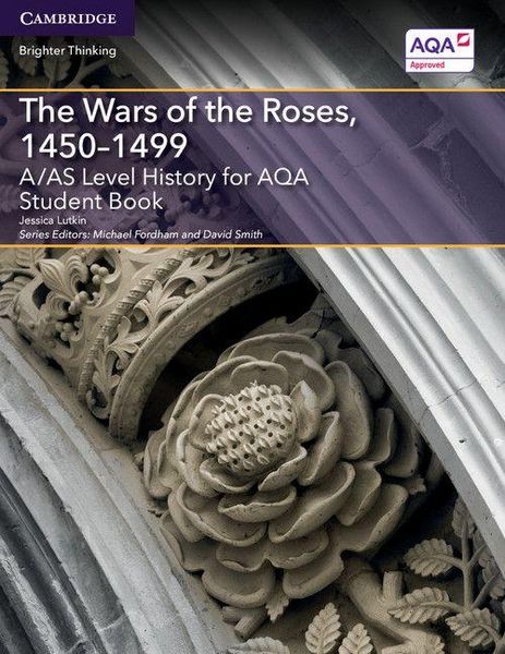 Produktbild: A/AS Level History for AQA The Wars of the Roses, 1450-1499 Student Book