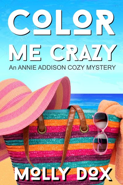 Produktbild: Color Me Crazy (An Annie Addison Cozy Mystery, #1)
