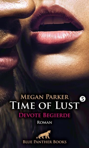 Produktbild: Time of Lust | Band 5 | Devote Begierde | Roman