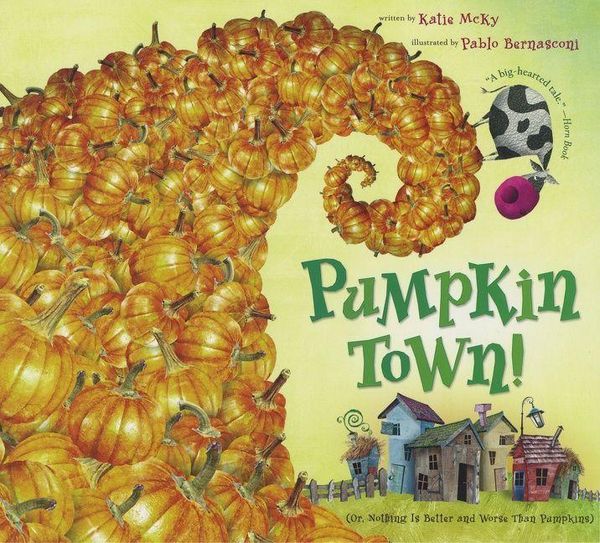 Produktbild: Pumpkin Town! Or, Nothing Is Better and Worse Than Pumpkins