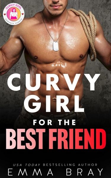 Produktbild: Curvy Girl for the Best Friend (Curvy Girl Romance Shorts, #5)