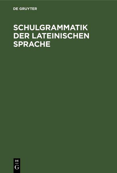 Produktbild: Schulgrammatik der Lateinischen Sprache