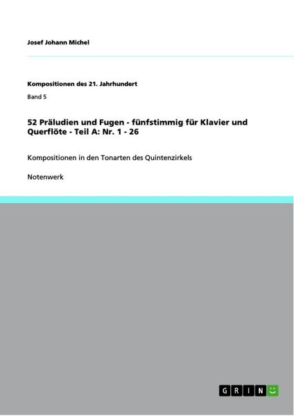 Produktbild: 52 Pr&auml;ludien und Fugen - f&uuml;nfstimmig f&uuml;r Klavier und Querfl&ouml;te - Teil A: Nr. 1 - 26
