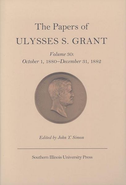 Produktbild: Grant, U: The Papers of Ulysses S. Grant v. 30; October 1,