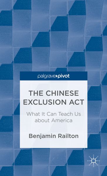 Produktbild: The Chinese Exclusion Act: What It Can Teach Us about America
