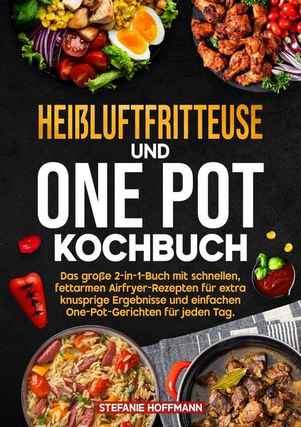 Produktbild: Hei&szlig;luftfritteuse und One Pot Kochbuch