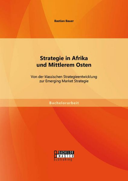 Produktbild: Strategie in Afrika und Mittlerem Osten: Von der klassischen Strategieentwicklung zur Emerging Market Strategie