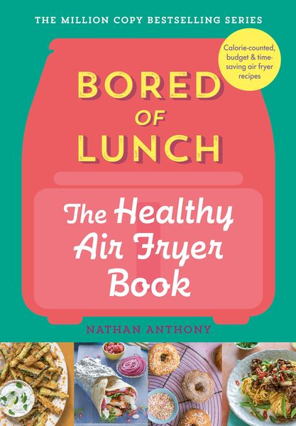 Produktbild: Bored of Lunch: The Healthy Air Fryer Book