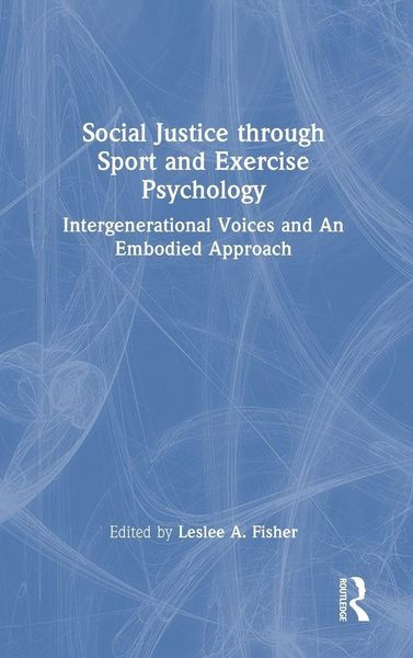 Produktbild: Social Justice through Sport and Exercise Psychology