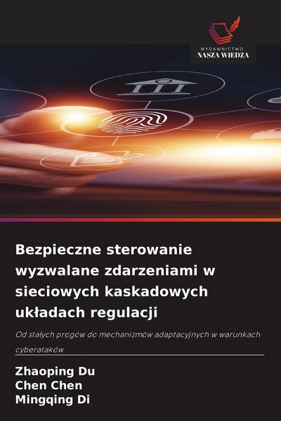 Produktbild: Bezpieczne sterowanie wyzwalane zdarzeniami w sieciowych kaskadowych uk&iquest;adach regulacji