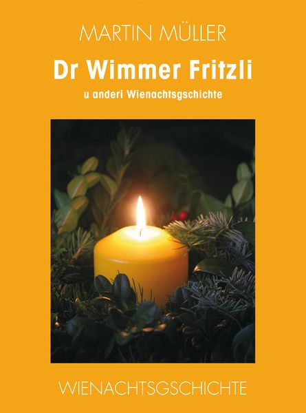 Produktbild: Dr Wimmer Fritzli u anderi Wienachtsgschichte