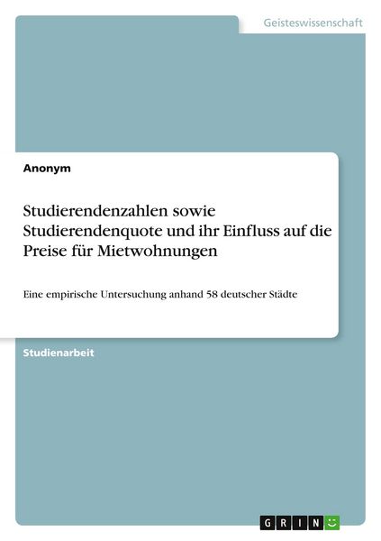 Produktbild: Studierendenzahlen sowie Studierendenquote und ihr Einfluss auf die Preise f&uuml;r Mietwohnungen