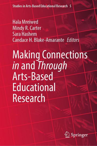 Produktbild: Making Connections in and Through Arts-Based Educational Research