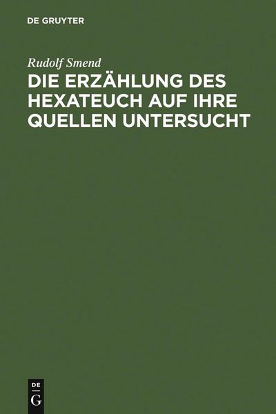 Produktbild: Die Erz&auml;hlung des Hexateuch auf ihre Quellen untersucht