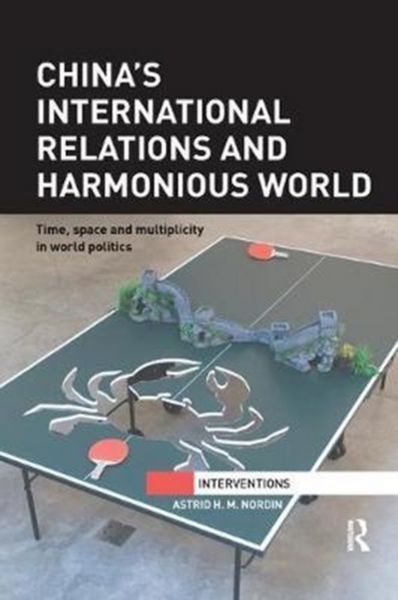 Produktbild: Nordin, A: China's International Relations and Harmonious Wo