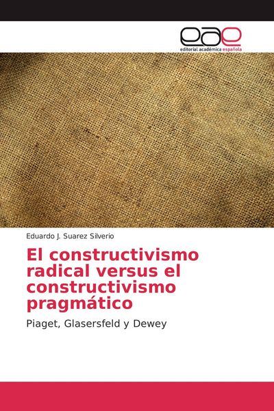 Produktbild: El constructivismo radical versus el constructivismo pragm&aacute;tico