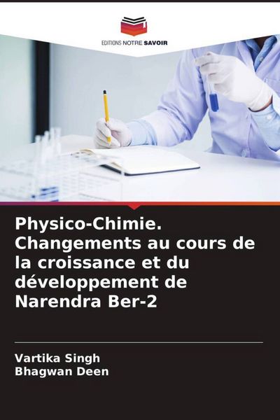 Produktbild: Physico-Chimie. Changements au cours de la croissance et du d&eacute;veloppement de Narendra Ber-2