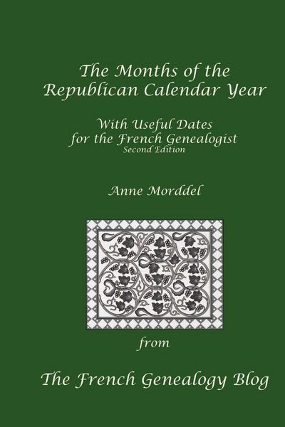 Produktbild: The Months of the Republican Calendar Year With Useful Dates for the French Genealogist, Second Edition