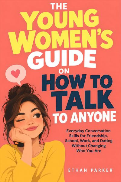 Produktbild: The Young Women's Guide on How to Talk to Anyone