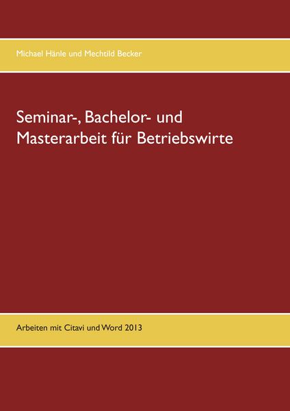 Produktbild: Seminar-, Bachelor- und Masterarbeit f&uuml;r Betriebswirte