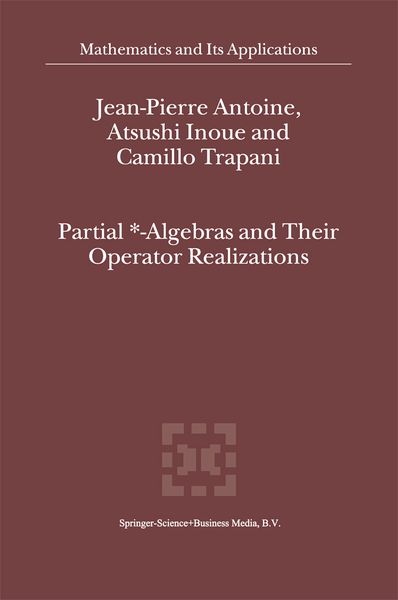 Produktbild: Partial *- Algebras and Their Operator Realizations