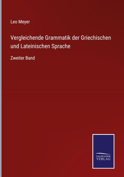 Produktbild: Vergleichende Grammatik der Griechischen und Lateinischen Sprache