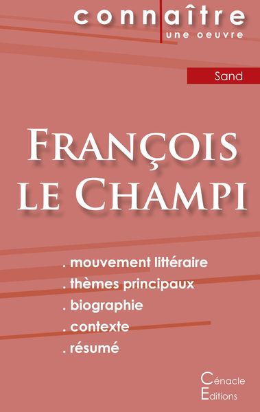 Produktbild: Fiche de lecture Fran&ccedil;ois le Champi de George Sand (Analyse litt&eacute;raire de r&eacute;f&eacute;rence et r&eacute;sum&eacute; complet)
