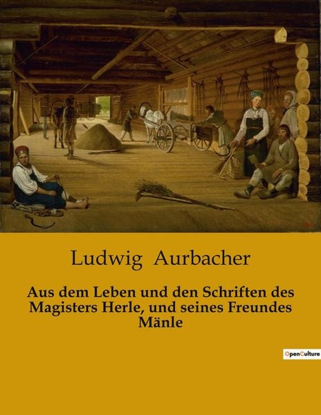 Produktbild: Aus dem Leben und den Schriften des Magisters Herle, und seines Freundes M&auml;nle