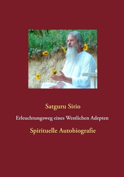 Produktbild: Erleuchtungsweg eines Westlichen Adepten Spirituelle Autobiografie Erleuchtungsweg Eines Westlichen Adepten