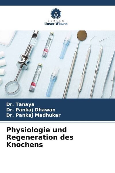 Produktbild: Physiologie und Regeneration des Knochens