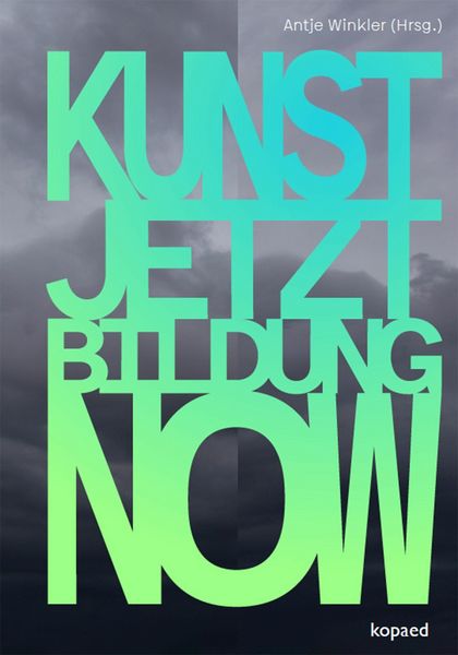 Produktbild: Kunst! Jetzt! Bildung! Now!