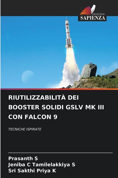 Produktbild: Riutilizzabilit&agrave; Dei Booster Solidi Gslv Mk Iii Con Falcon 9