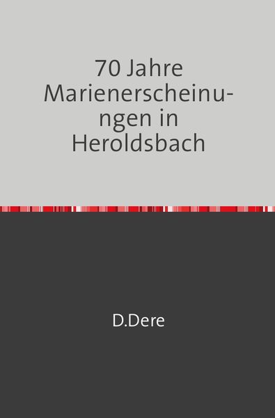 Produktbild: 70 Jahre Marienerscheinungen in Heroldsbach