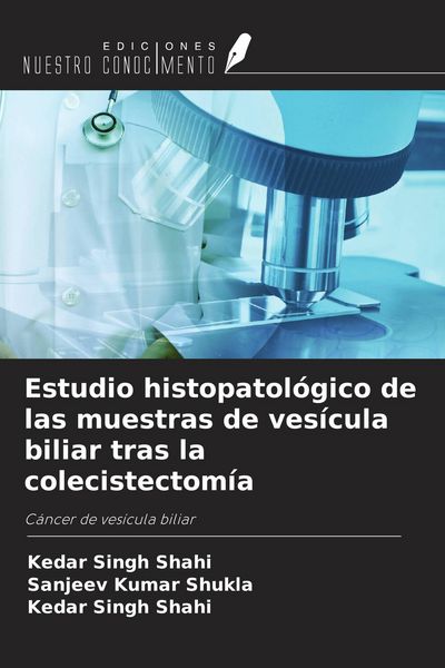 Produktbild: Estudio histopatol&oacute;gico de las muestras de ves&iacute;cula biliar tras la colecistectom&iacute;a