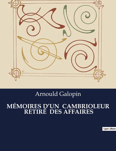 Produktbild: M&eacute;moires D'un Cambrioleur Retir&eacute; des Affaires