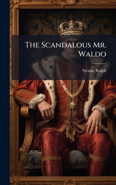 Produktbild: The Scandalous Mr. Waldo