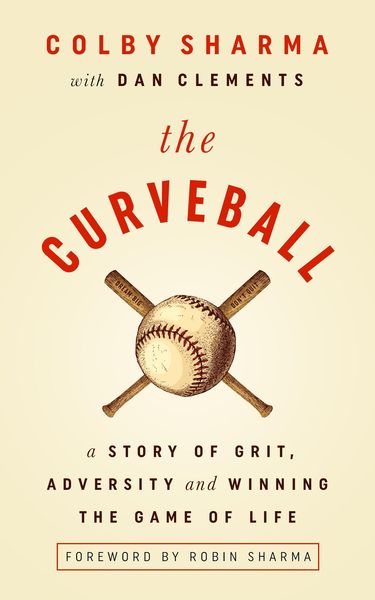 Produktbild: The Curveball A Story of Grit, Adversity, and Winning the Game of Life