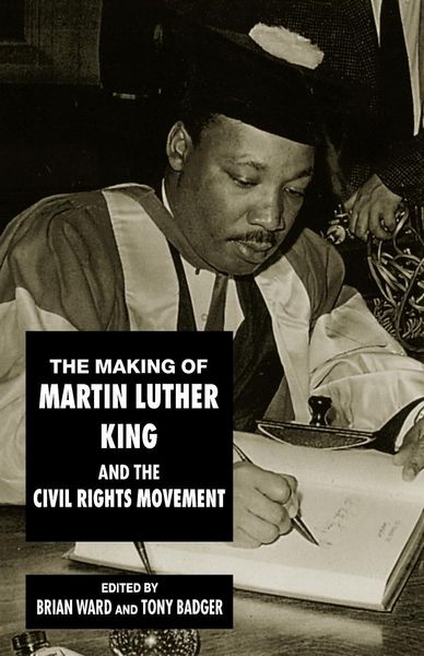 Produktbild: The Making of Martin Luther King and the Civil Rights Movement