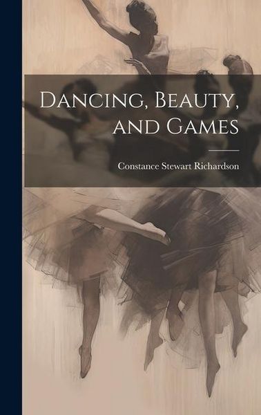 Produktbild: Dancing, Beauty, and Games