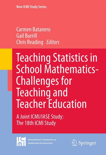 Produktbild: Teaching Statistics in School Mathematics-Challenges for Teaching and Teacher Education