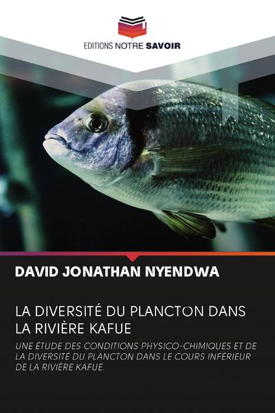 Produktbild: LA DIVERSIT&Eacute; DU PLANCTON DANS LA RIVI&Egrave;RE KAFUE