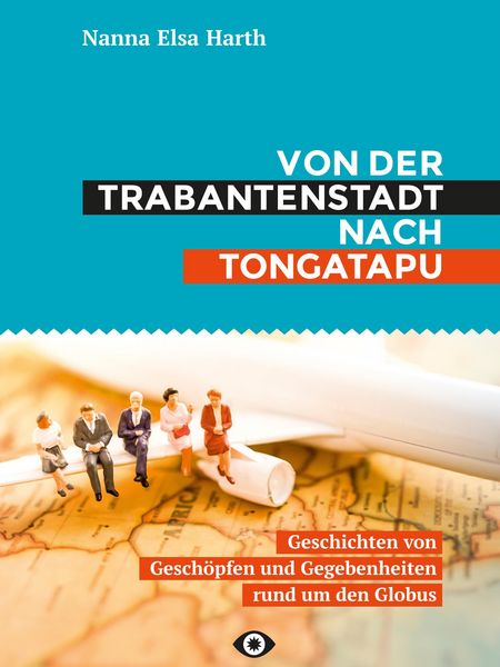 Produktbild: Von der Trabantenstadt nach Tongatapu
