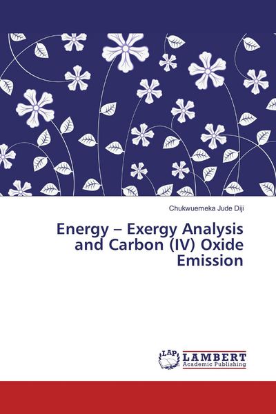 Produktbild: Energy - Exergy Analysis and Carbon (IV) Oxide Emission