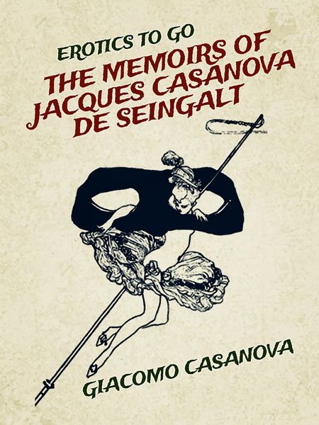 Produktbild: The Memoirs of Jacques Casanova de Seingalt