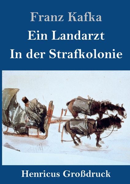 Produktbild: Ein Landarzt / In der Strafkolonie (Gro&szlig;druck)