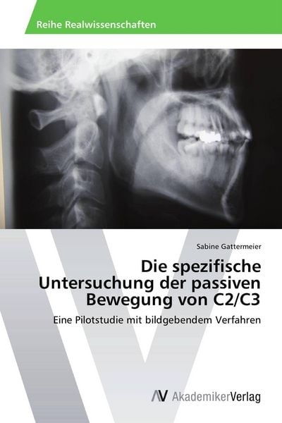 Produktbild: Die spezifische Untersuchung der passiven Bewegung von C2/C3