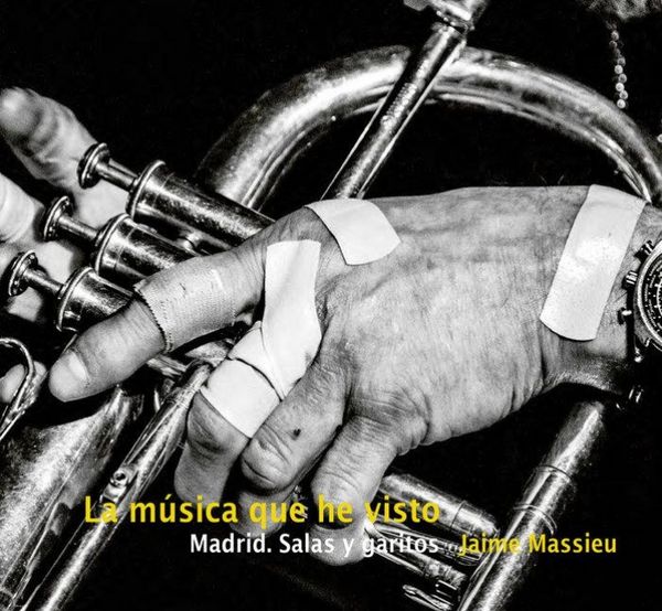 Produktbild: La m&uacute;sica que he visto : Madrid : salas y garitos