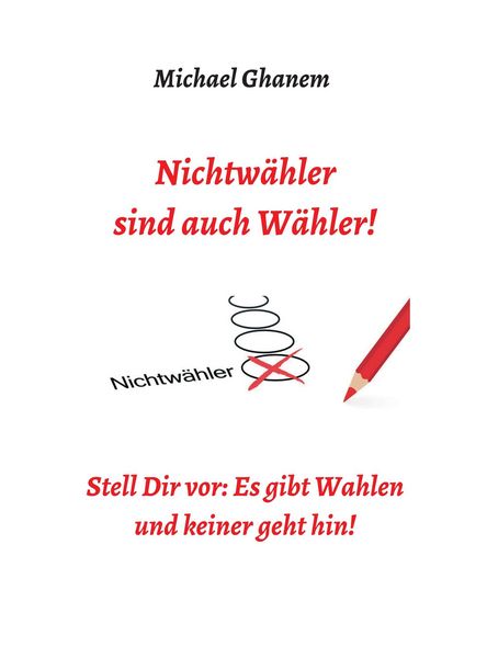Produktbild: Nichtw&auml;hler sind auch W&auml;hler!